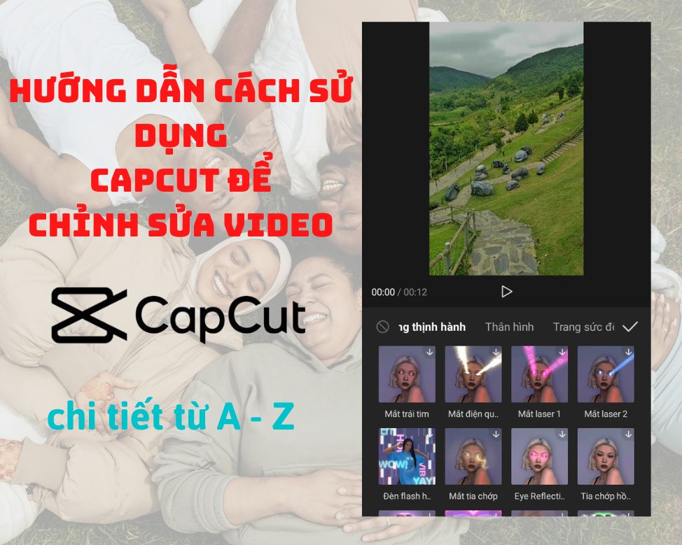 Hướng dẫn Cách sử dụng Capcut để chỉnh sửa video chuyên nghiệp!