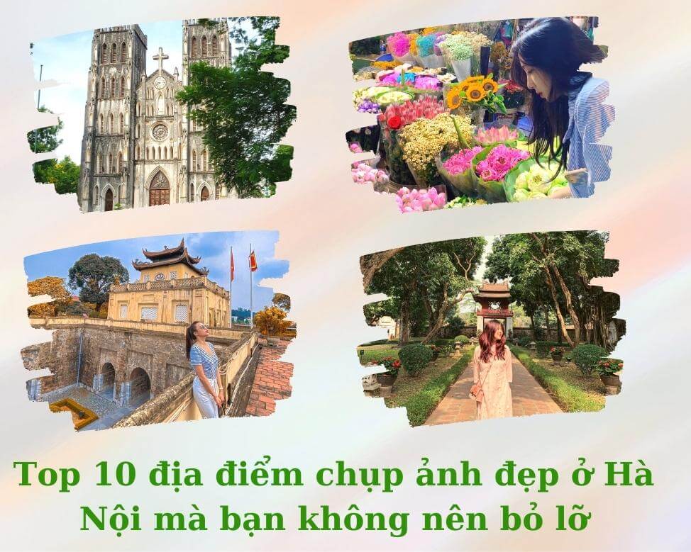Vi vu 10 địa điểm chụp ảnh đẹp ở Hà Nội cùng Dulich3mien.vn