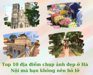 Kinh nghiệm du lịch Hà Nội